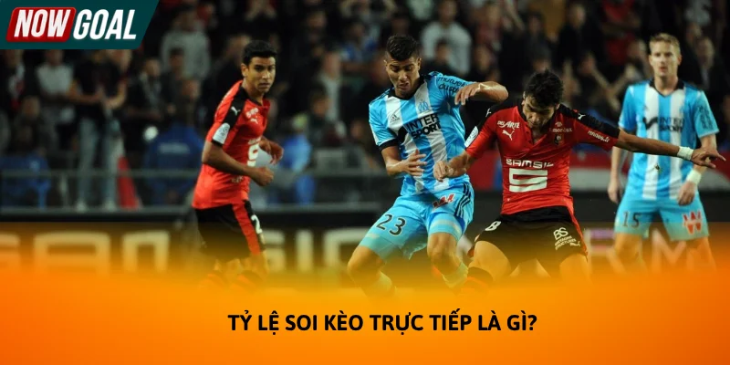 Tỷ lệ soi kèo trực tiếp là gì đang rất được quan tâm